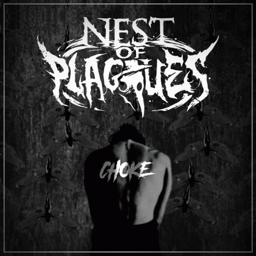 Nest Of Plagues : Choke